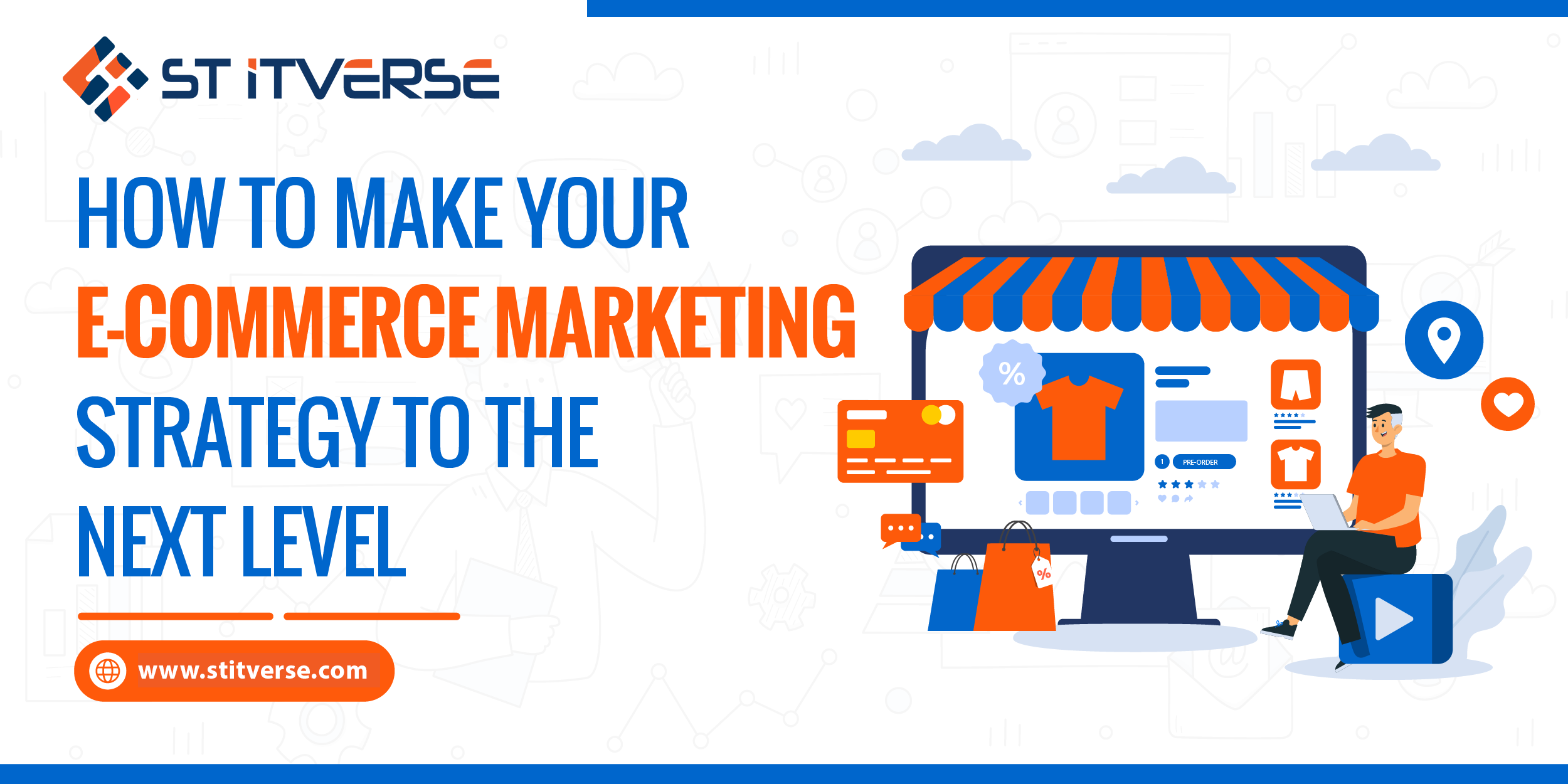 How to Take Your Ecommerce Marketing Strategy to the Next Level