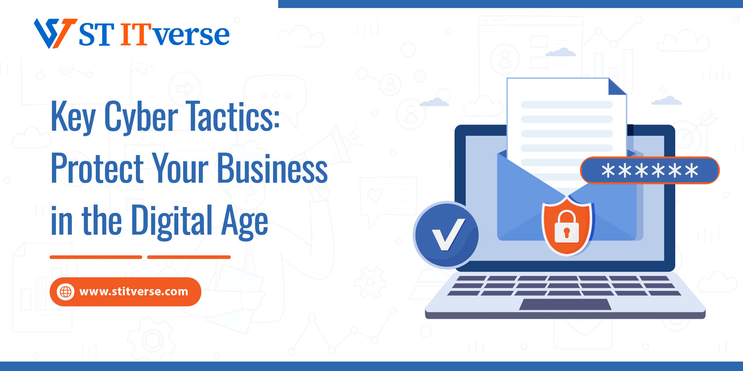 Key Cyber Tactics: Protect Your Business in the Digital Age